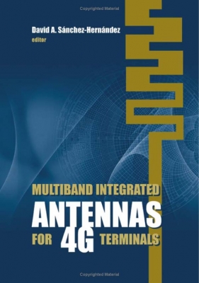 Multiband Integrated Antennas for 4G Terminals (2008新书)